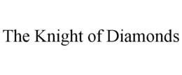 the knight of diamonds