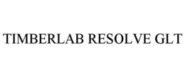 timberlab resolve glt