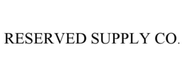 reserved supply co.