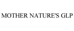 mother nature's glp