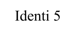 identi 5