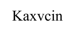 kaxvcin