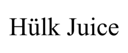 hÜlk juice