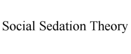 social sedation theory