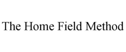 the home field method