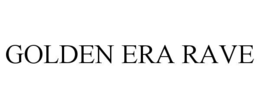 golden era rave