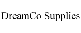 dreamco supplies