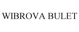 wibrova bulet