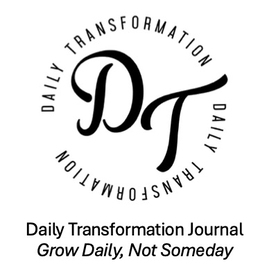 dt daily transformation daily transformation journal grow daily, not someday