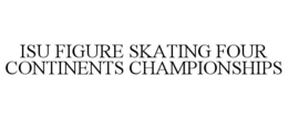 isu figure skating four continents championships