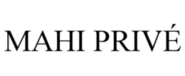 mahi privÉ