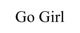 go girl