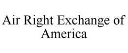 air right exchange of america