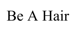 be a hair