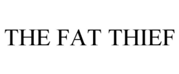 the fat thief