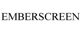 emberscreen