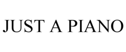 just a piano
