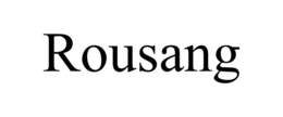 rousang