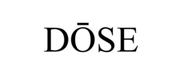 dŌse