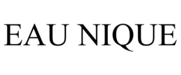 eau nique