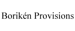 borikÉn provisions