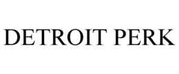 detroit perk