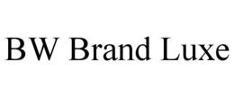 bw brand luxe