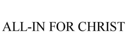 all-in for christ