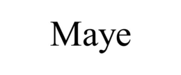 maye