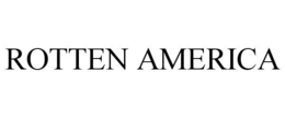 rotten america