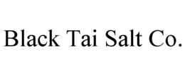 black tai salt co.
