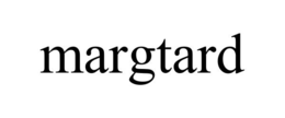 margtard