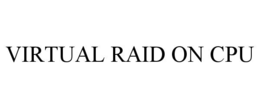 virtual raid on cpu