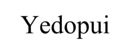 yedopui