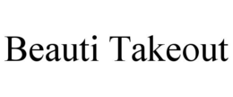 beauti takeout