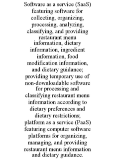 software as a service (saas) featuring software for collecting, organizing, processing, analyzing, classifying, and providing restaurant menu information, dietary information, ingredient information, food modification information, and dietary guidance; pr