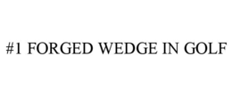 #1 forged wedge in golf