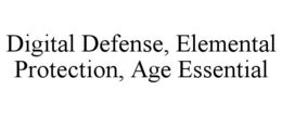 digital defense, elemental protection, age essential