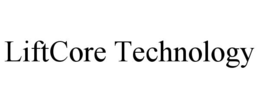 liftcore technology