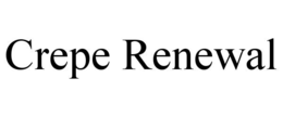 crepe renewal