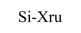 si-xru