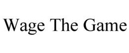 wage the game