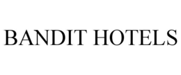 bandit hotels