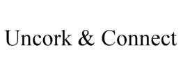 uncork & connect