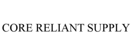 core reliant supply
