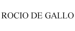 rocio de gallo