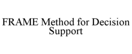 frame method for decision support