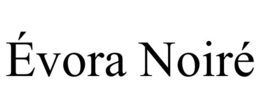 Évora noirÉ