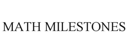 math milestones