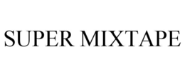 super mixtape